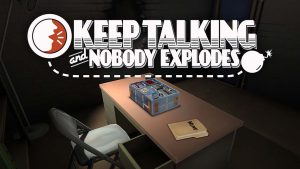 继续说，不会炸 Keep Talking and Nobody Explodes