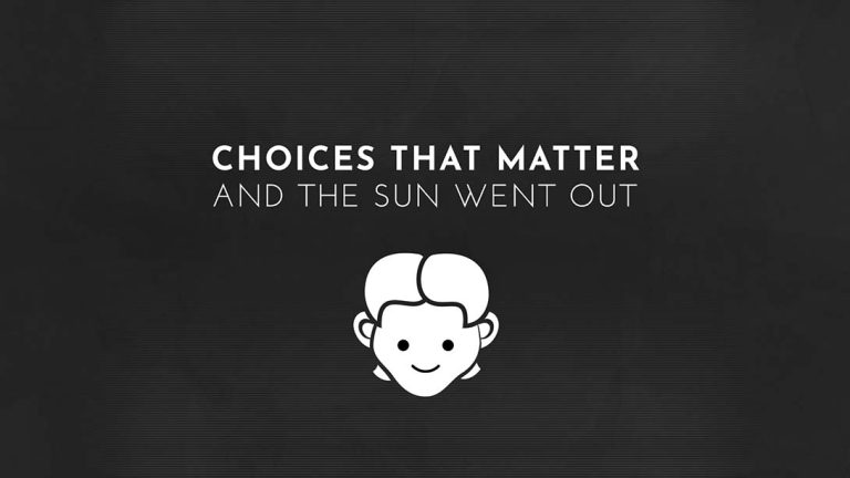 选择 太阳熄灭 Choices That Matter：And The Sun Went Out