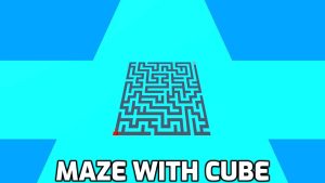Maze with cube