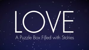 爱:一个充满故事的拼图盒子  LOVE A Puzzle Box Filled with Stories