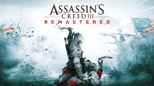 【美版】刺客信条3重置版 Assassin’s Creed 3 Remastered