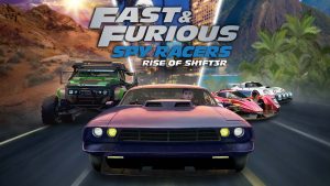 速度与激情：间谍赛车手 SH1FT3R 崛起 Fast & Furious: Spy Racers …