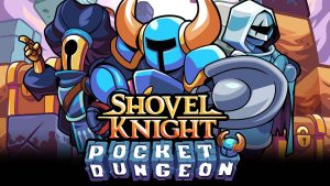 【美版】铲子骑士：口袋地牢 Shovel Knight Pocket Dungeon