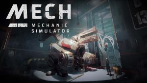 【美版】机甲大师 Mech Mechanic Simulator