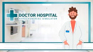 【美版】医生医院:疑病症模拟器 Doctor Hospital: Hypochondriac Simulator
