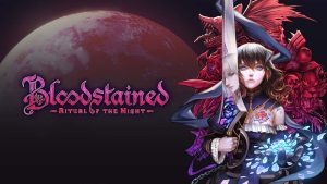 【港版】赤痕：夜之仪式 Bloodstained: Ritual of the Night