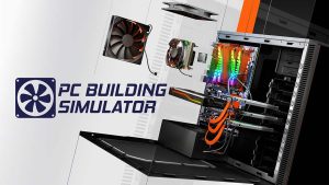 【美版】模拟组装电脑 PC Building Simulator
