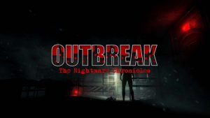 【美版】爆发：噩梦编年史 Outbreak The Nightmare Chronicles