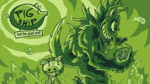 【美版】PigShip and the Giant Wolf