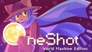【美版】一次机会:世界机器版 OneShot: World Machine Edition
