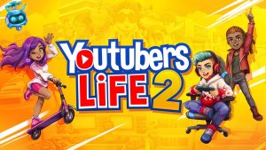【美版】油管主播的日常2 Youtubers Life 2