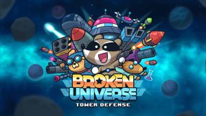 【美版】残缺宇宙 .Broken Universe – Tower Defense