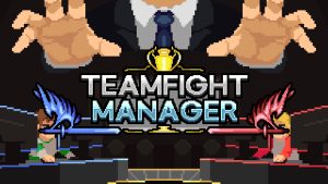 【美版】团战经理 Teamfight Manager