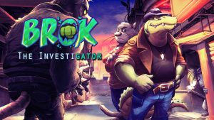 【美版】鳄鱼侦探布罗格 BROK the InvestiGator