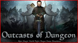 【美版】史诗魔法 Outcasts of Dungeon: Epic Magic World Fight Rogue Game Simulator