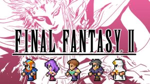 【美版】最终幻想 2 FINAL FANTASY II