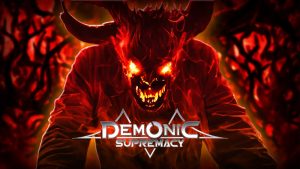 【美版】恶魔至上 Demonic Supremacy