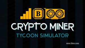 【美版】挖矿大亨模拟器 Crypto Miner Tycoon Simulator