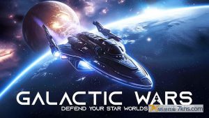 【美版】银河战争:保卫你的星际世界 .Galactic Wars: Defend Your Star Worlds