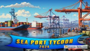 【美版】海港大亨2024 .Sea Port Tycoon 2024