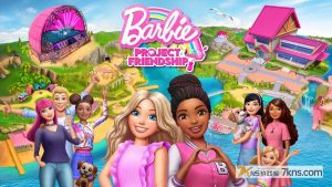 【美版】芭比友谊计划 .Barbie Project Friendship
