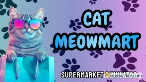 【德版】猫喵：超市模拟器 .Cat MeowMart: Supermarket Simulator