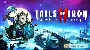 【美版】铁尾传奇2 冬之须 .Tails of Iron 2 Whiskers of Winter