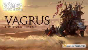 【美版】瓦格鲁斯:万壑之地 .Vagrus – The Riven Realms