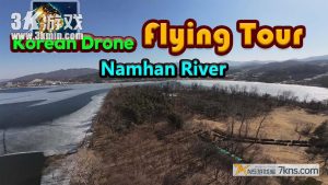 【美版】韩国无人机飞行游览 南汉江 v.Korean Drone Flying Tour Namhan River