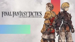 【美版】最终幻想战略版 伊瓦利斯编年史 .FINAL FANTASY TACTICS – The Ivalice Chronicles