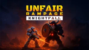 【美版】不公平狂暴 骑士陨落 .Unfair Rampage Knightfall