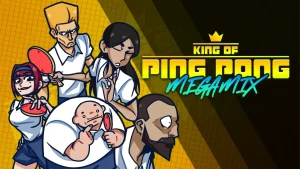 【美版】乒乓之王 .King of Ping Pong: MEGAMIX