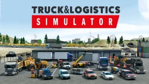 【美版】卡车和物流模拟器 .Truck & Logistics Simulator