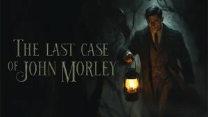 【美版】约翰·莫利的最后一案 .The Last Case of John Morley