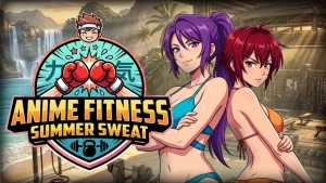 动漫健身 夏日汗水 Anime Fitness – Summer Sweat