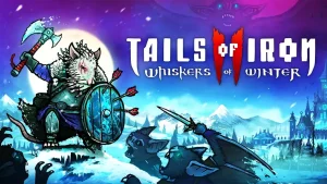 【美版】铁尾传奇2 冬之须 Tails of Iron 2 Whiskers of Winter