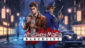 【美版】威士忌黑帮：黑名单 Whiskey Mafia: Blacklist
